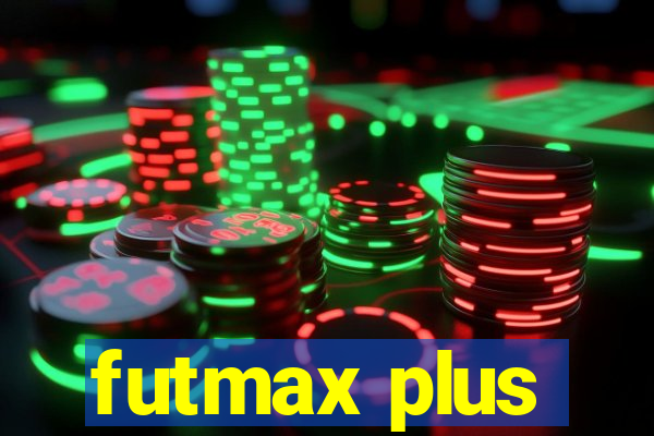 futmax plus